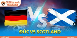 Dự Đoán Kết Quả Trận Đấu Đức vs Scotland