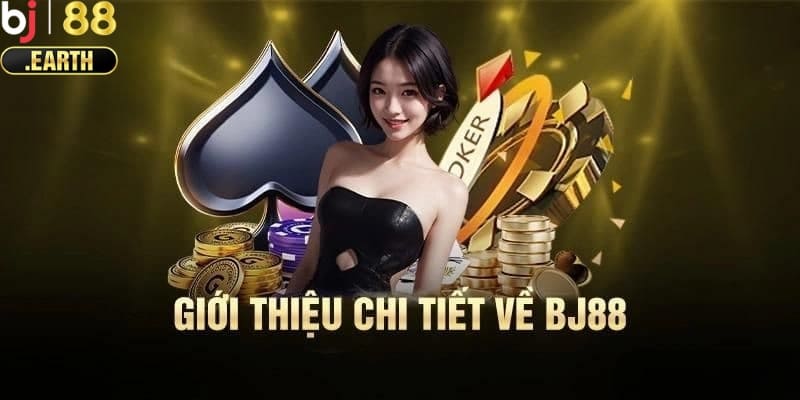 Giới thiệu thông tin về nhà cái BJ88